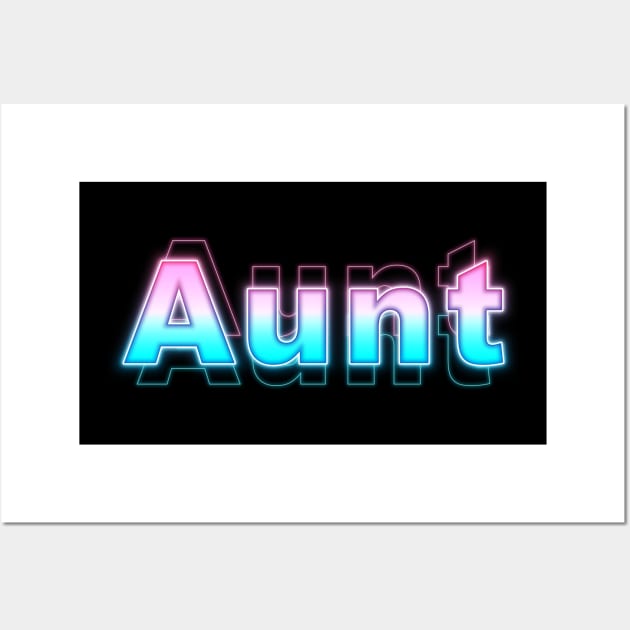 Aunt Wall Art by Sanzida Design